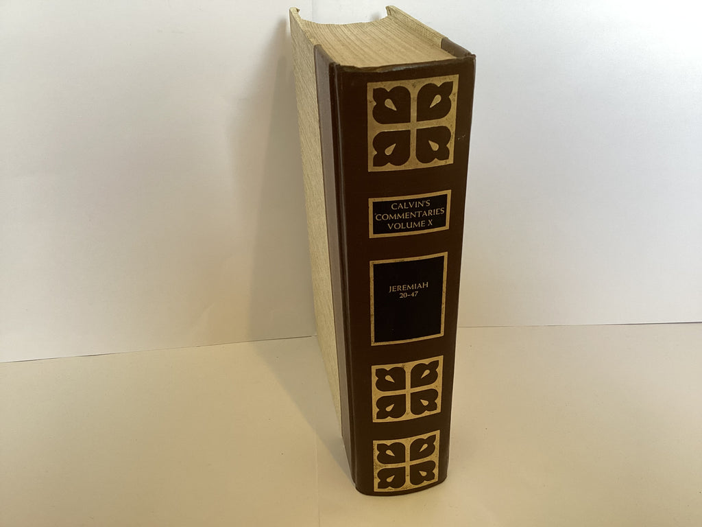 Calvin’s Commentaries: Jeremiah 20-47 and Lamentations(Volume 10) (John Gowan Collection)