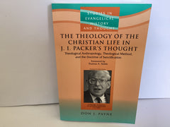 The Theology of the Christian Life in J. I. Parker’s Thought (John Gowan Collection)