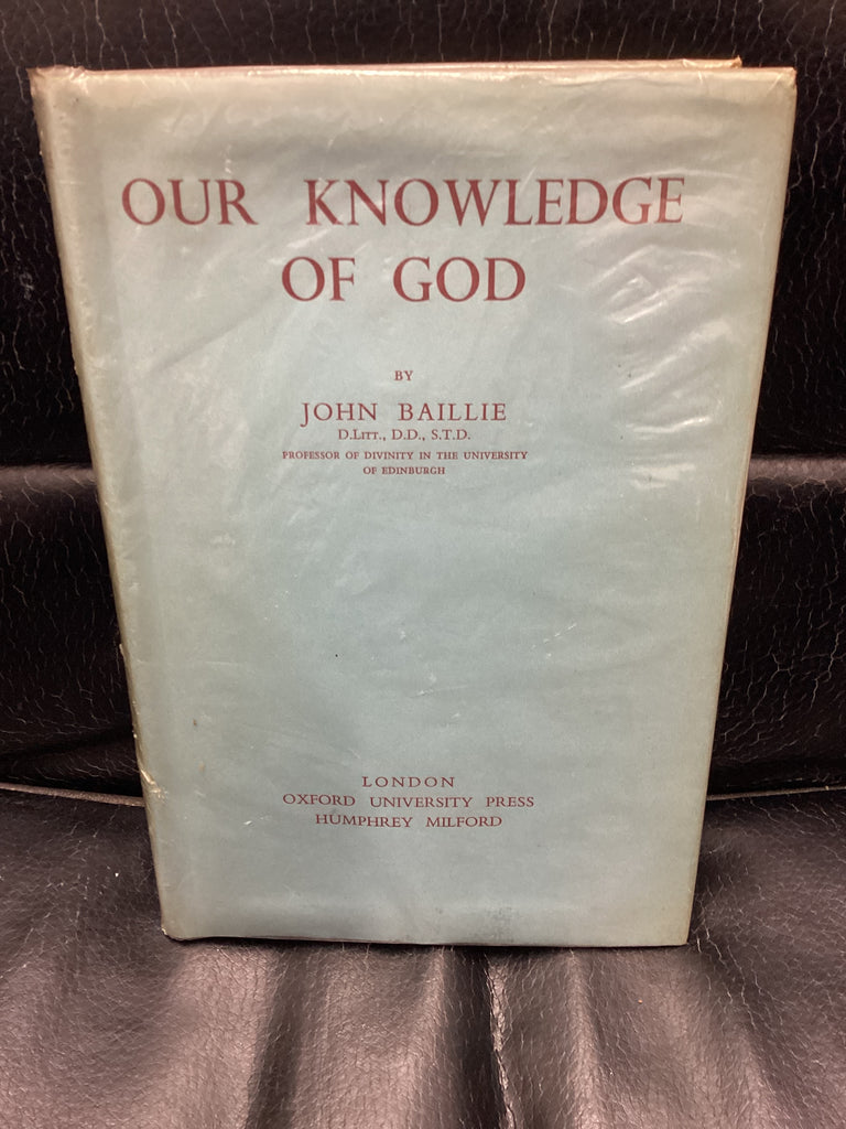 Our Knowledge of God (Used Copy)