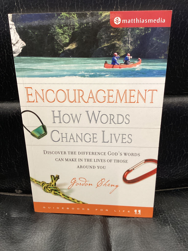 Encouragement How Words Change Lives (Used Copy)