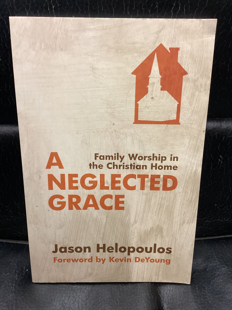 A Neglected Grace (Used Copy)