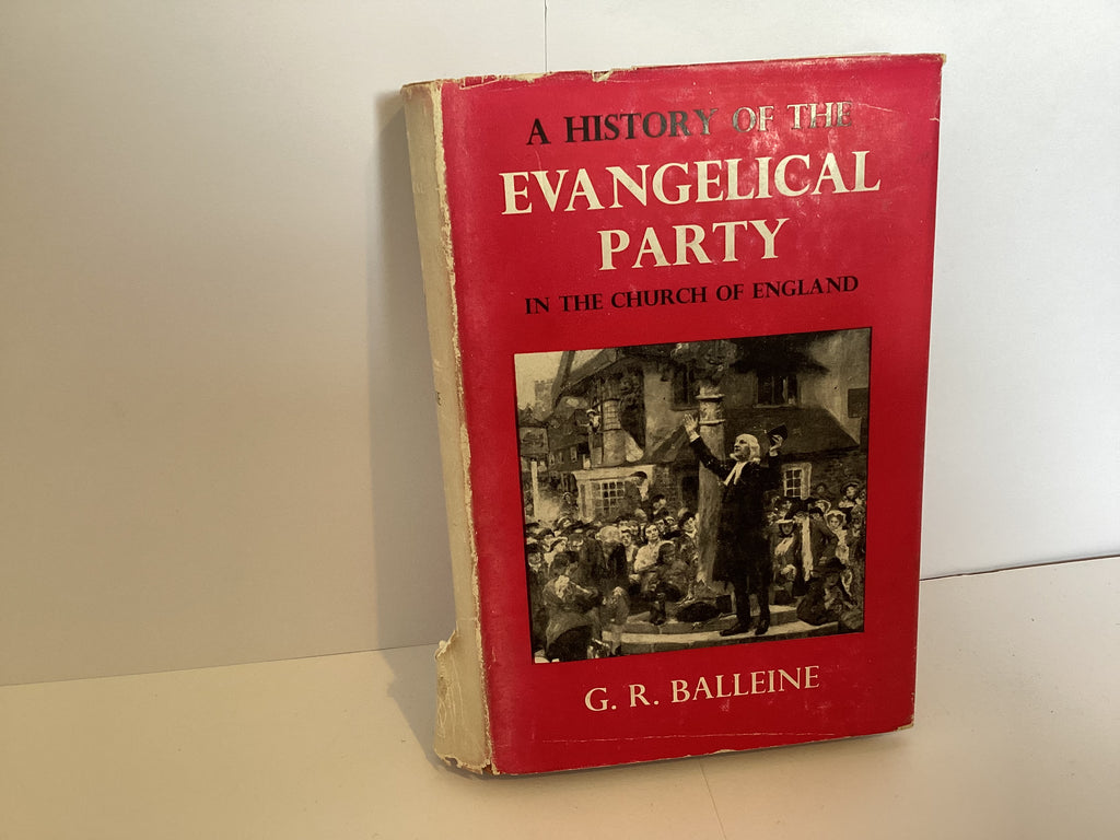 A History of the Evangelical Party in the Church of England (John Gowan Collection)