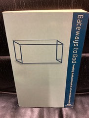 Gateways to God: Seeking Spiritual Depth in a Postmodern World (Used Copy)