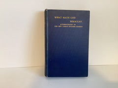 What hath God Wrought. Autobiography of Rev. Canon Richard Hobson (John Gowan Collection)
