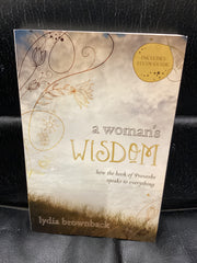 A Woman's Wisdom - How the Book of Proverbs speaks to Everything (Used Copy)