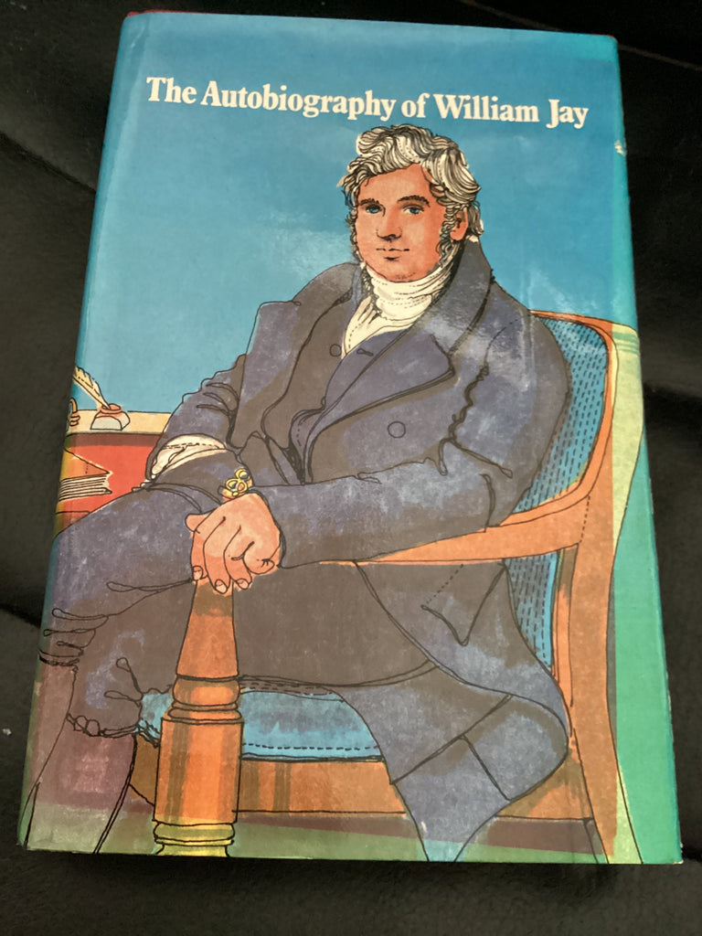The Autobiography of William Jay (Used Copy)