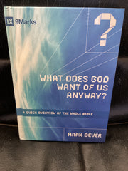 What Does God Want of Us Anyway? (Used Copy)