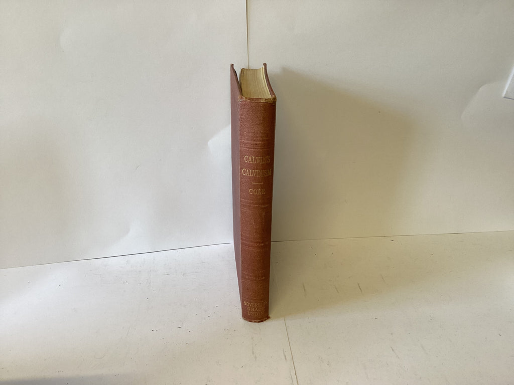 Calvin’s Calvinism (John Gowan Collection)