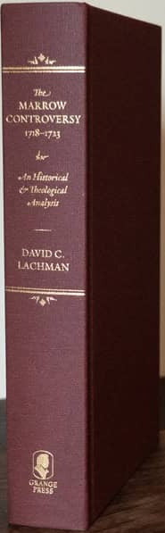 The Marrow Controversy (1718-1723)