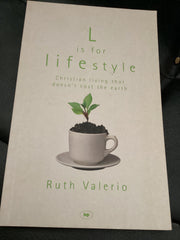 L is for Lifestyle - Christian Living that Doesn't Cost the Earth (Used Copy)