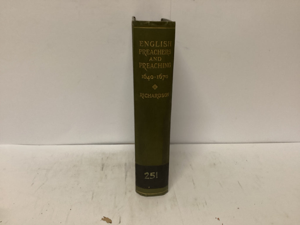English Preachers and Preaching 1640-1670 (The John Gowan Collection)