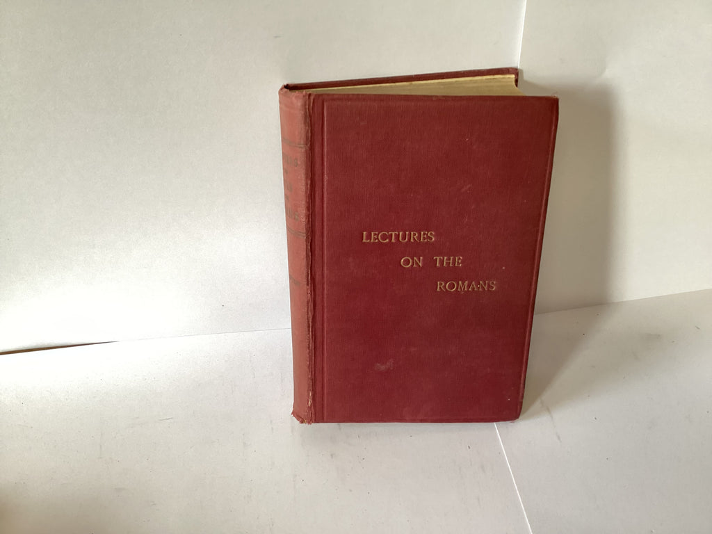 Lectures on the Epistle to the Romans (John Gowan Collection)