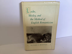 Locke, Wesley and the Method of English Romanticism (John Gowan Collection)