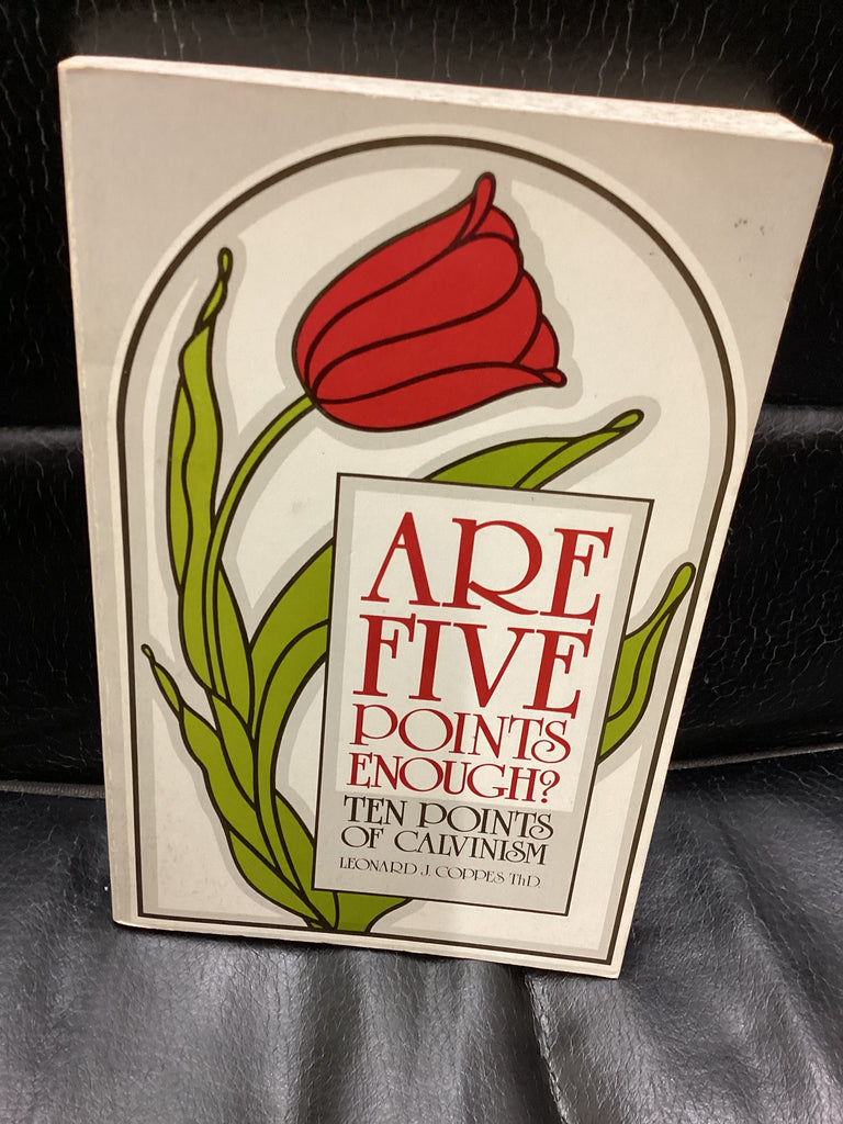 Are Five Points Enough? - Ten Points of Calvinism (Used Copy)