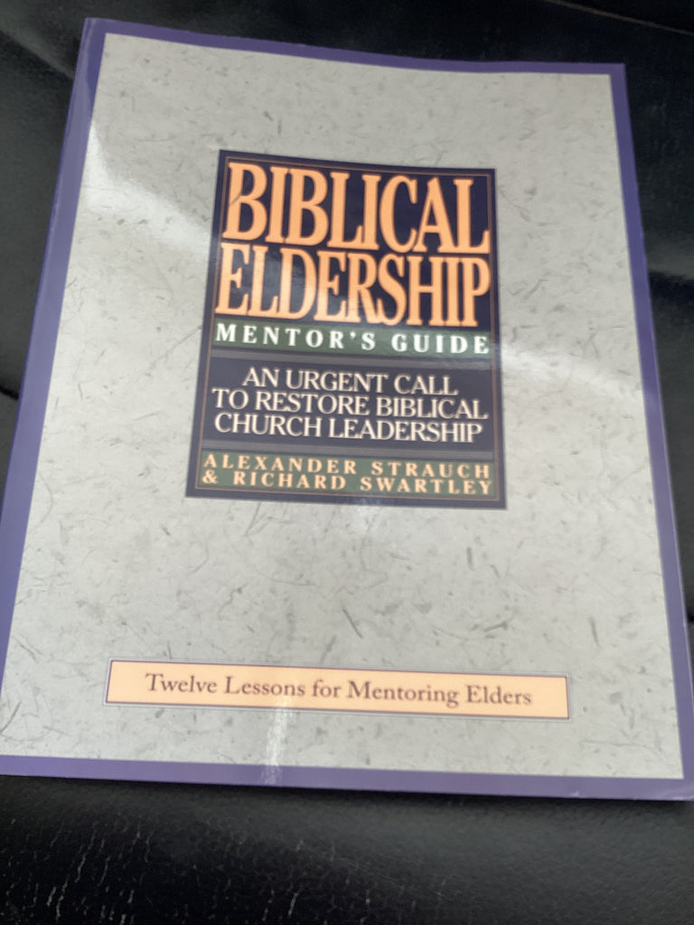 Biblical Eldership: Mentor's Guide (Used Copy)