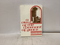 A View of the Covenant of Grace (The John Gowan Collection)