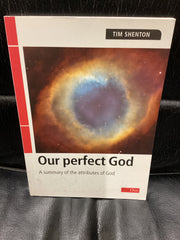 Our Perfect God: A Summary of the Attributes of God (Used Copy)