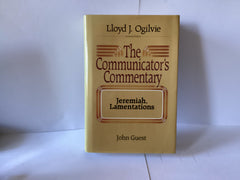 The Communicator’s Commentary: Jeremiah, Lamentations (John Gowan Collection)