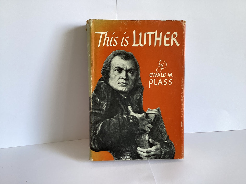 This is Luther: a Character Study (John Gowan Collection)