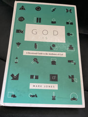 God Is: A Devotional Guide to the Attributes of God (Used Copy)