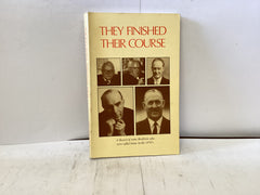 They Finished Their Course (The John Gowan Collection)