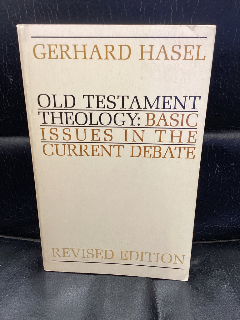 Old Testament Theology: Basic Issues in the Current Debate (Used Copy)