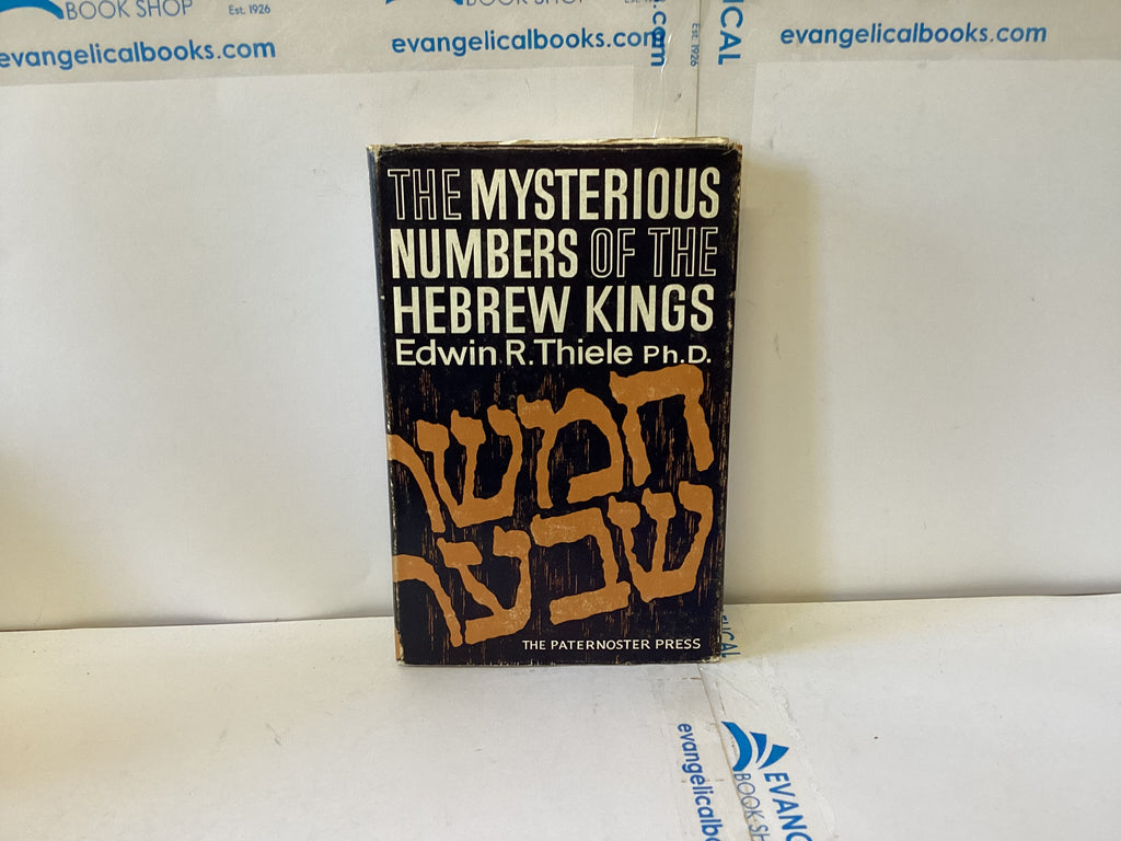 The Mysterious Numbers of the Hebrew Kings (The John Gowan Collection)