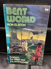 Bent World - Science, the Bible and the Environment (Used Copy)