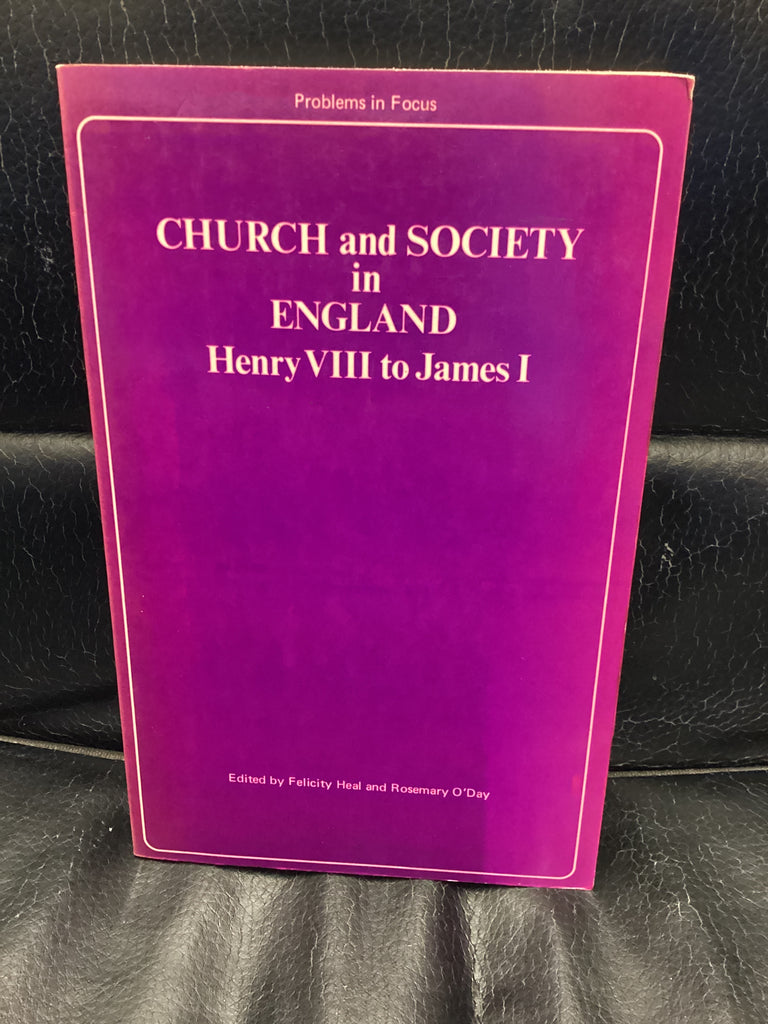 Church and Society in England: Henry VIII to James I (Used Copy)