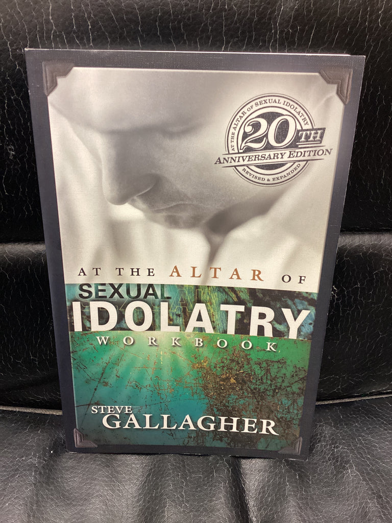 At the Altar of Sexual Idolatry Workbook (Used Copy)