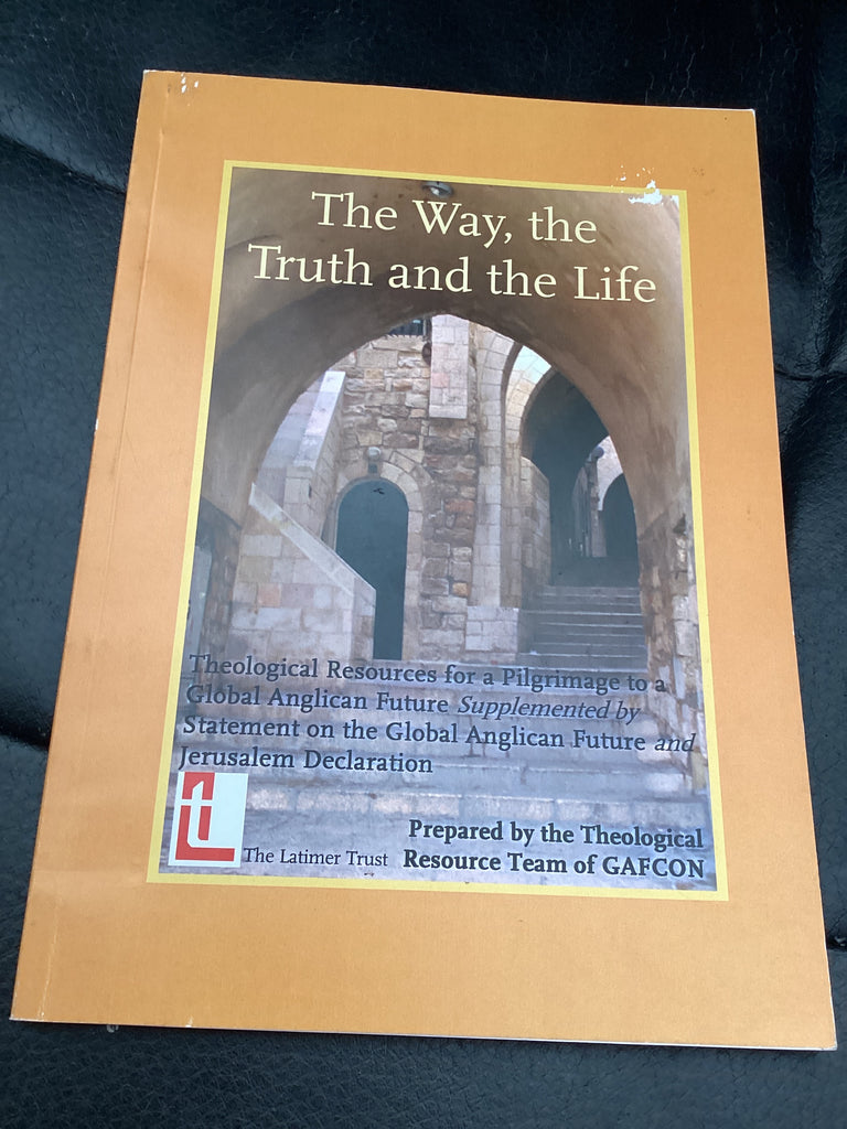 The Way the Truth and the Life (Used Copy)