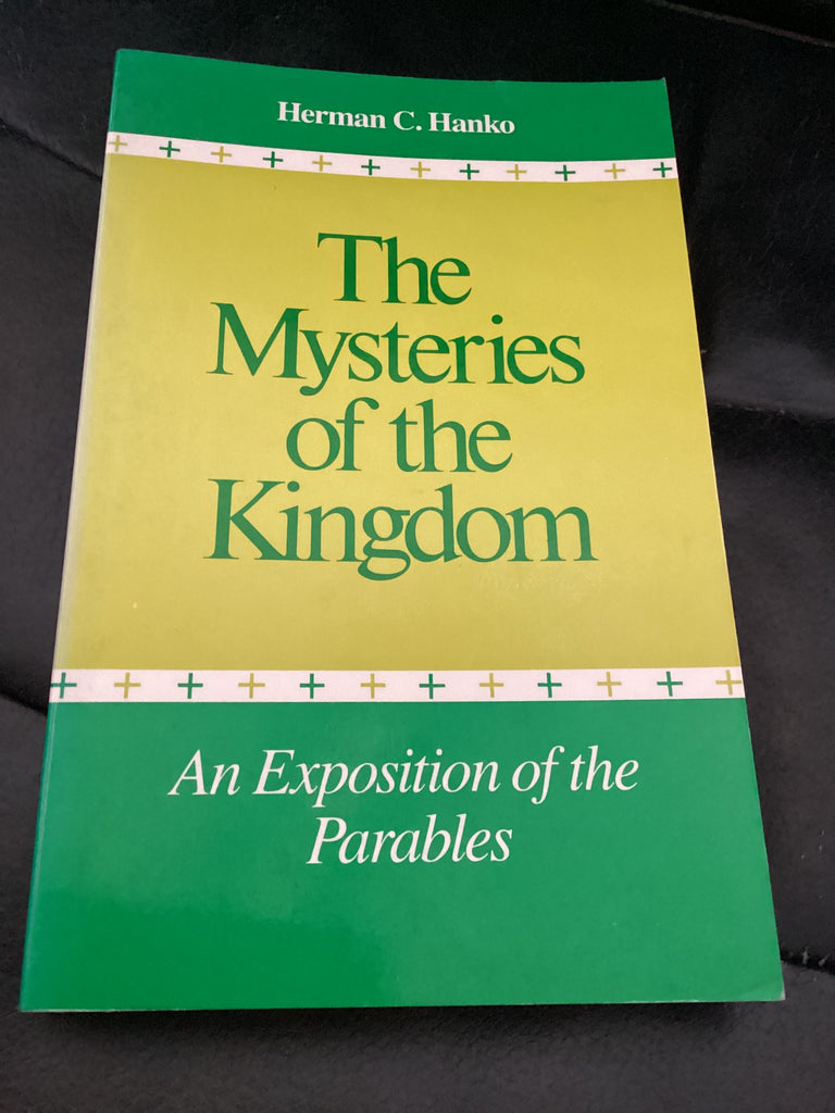 The Mysteries of the Kingdom: An Exposition of the Parables (Used Copy)