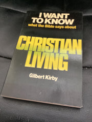 I want to Know what the Bible says about Christian Living (Used Copy)