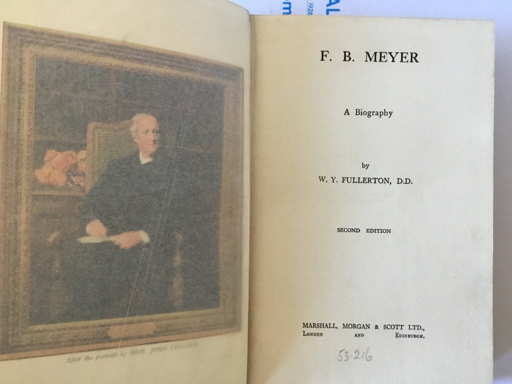 F.B. Meyer A Biography (The John Gowan Collection)