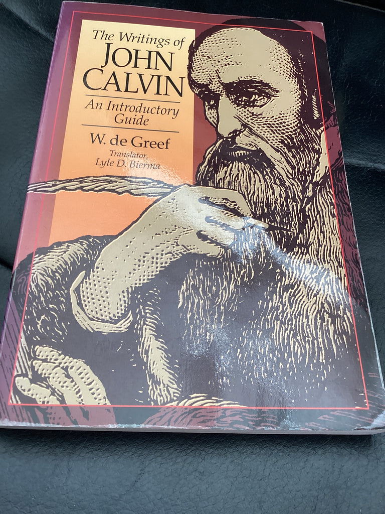 The Writings of John Calvin (Used Copy)