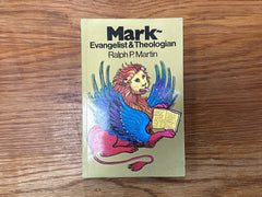 Mark - Evangelist &Theologian (The John Gowan Collection)
