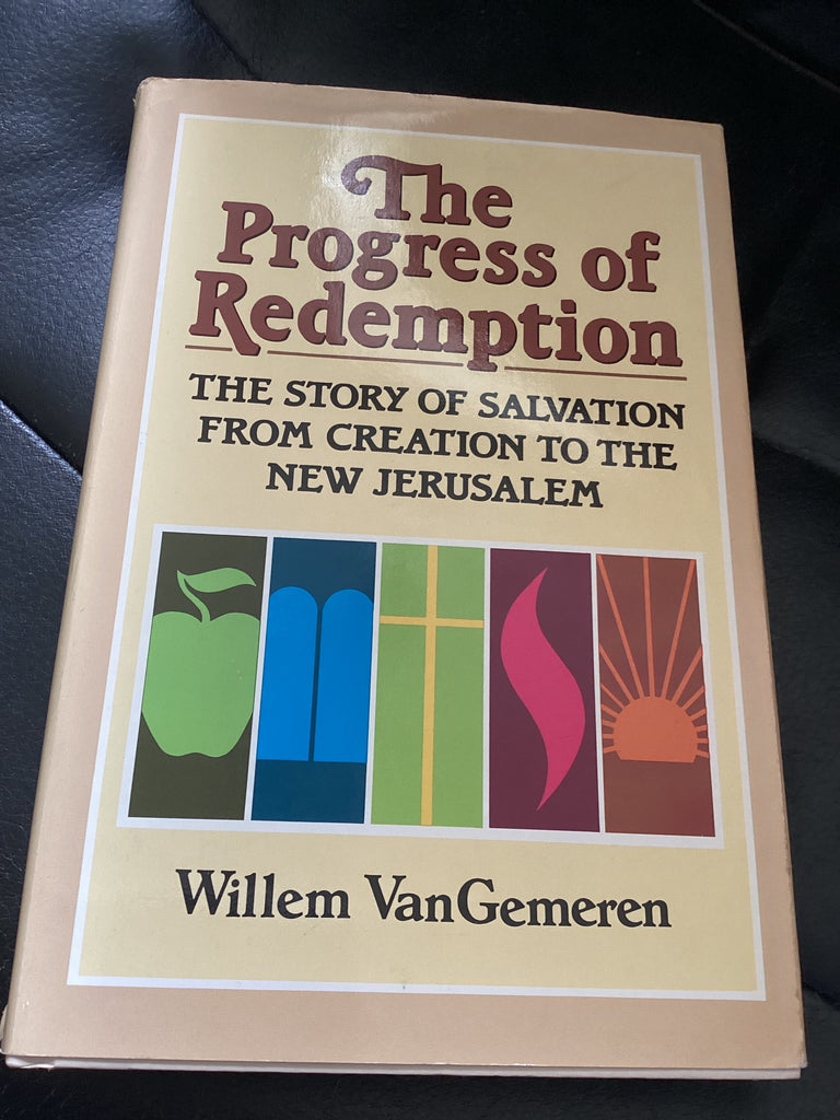 The Progress of Redemption - The Story of Salvation from Creation to the New Jerusalem (Used Copy)