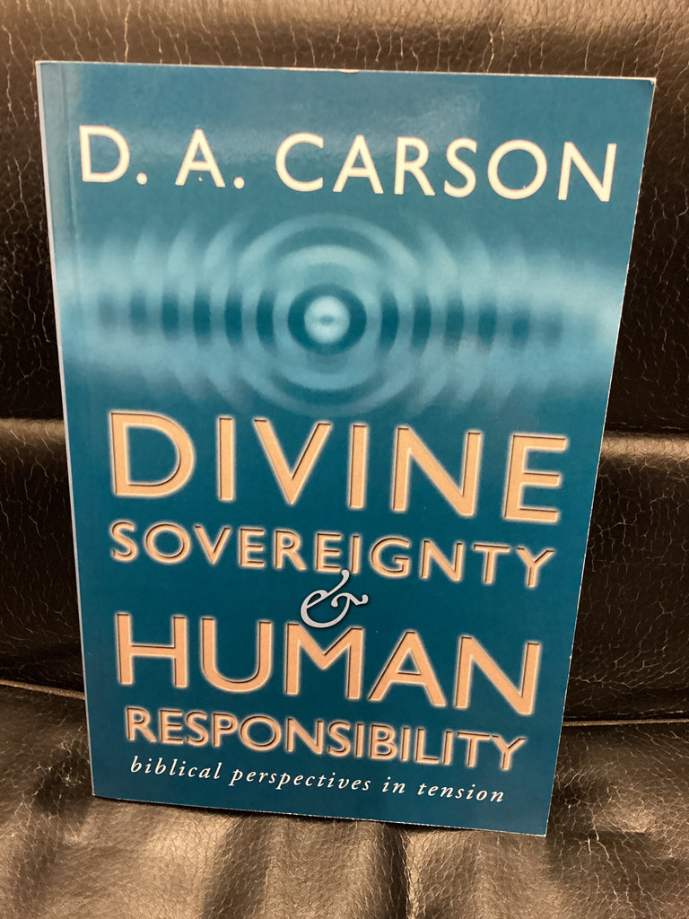 Divine Sovereignty and Human Responsibility (Used Copy)