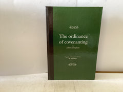 The Ordinance of Covenanting (The John Gowan Collection)