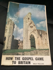 How the Gospel Came to Britain (Used Copy)