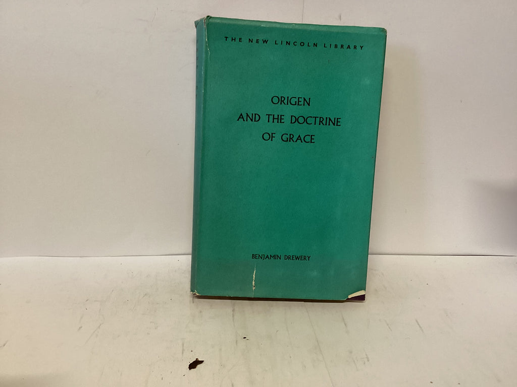 Origen and the Doctrine of Grace (The John Gowan Collection)