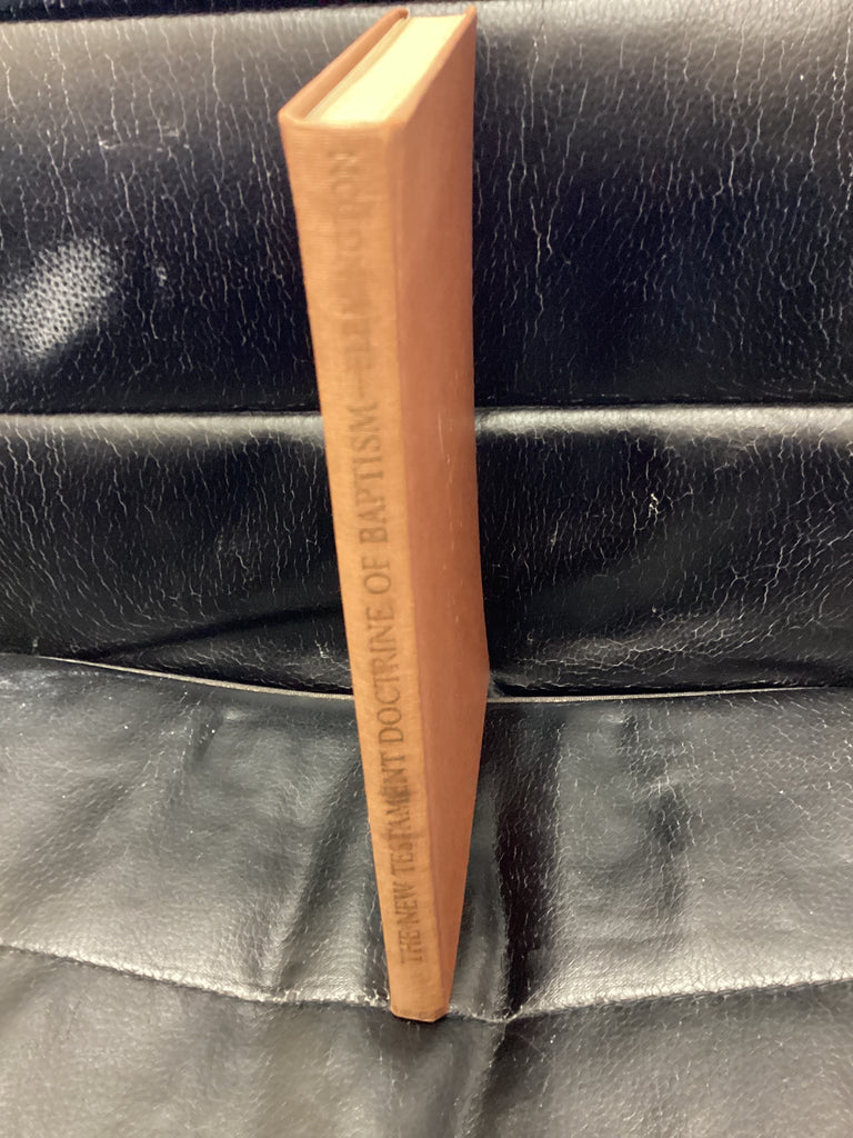 The New Testament Doctrine of Baptism (Used Copy)