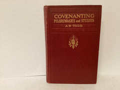Covenanting Pilgrimages and Studies (The John Gowan Collection)