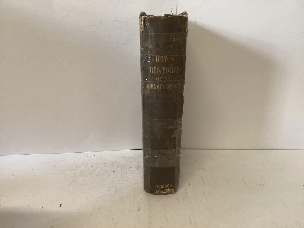 Row’s History of the Kirk of Scotland 1558-1639 (The John Gowan Collection)