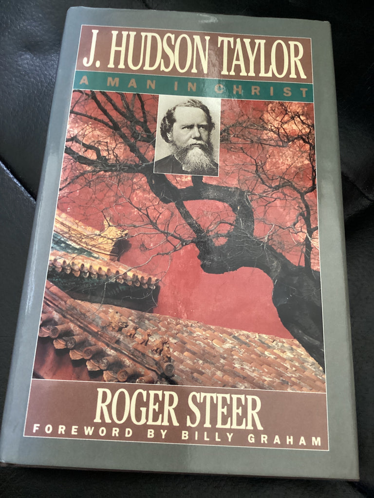 J. Hudson Taylor: A Man in Christ (Used Copy)