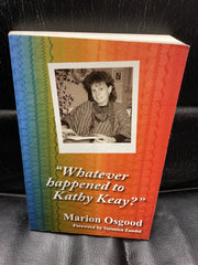 Whatever Happened to Kathy Keay? (Used Copy)