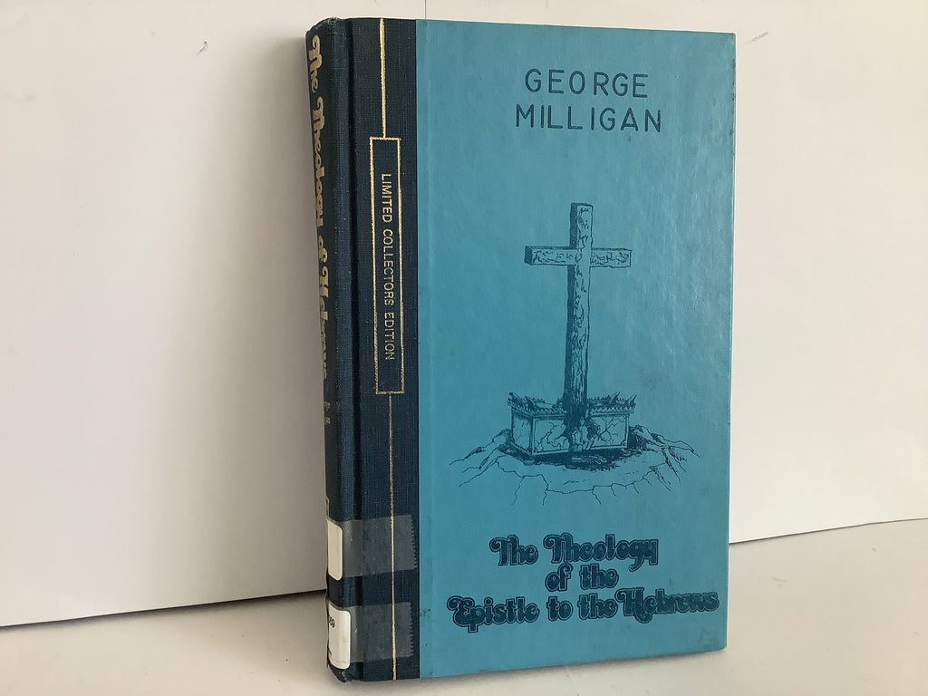 The Theology of the Epistle to the Hebrews (John Gowan Collection)