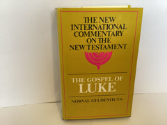 The New International Commentary on the New Testament: The Gospel of Luke (John Gowan Collection)