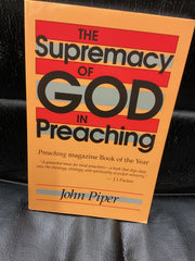 The Supremacy of God in Preaching (Used Copy)