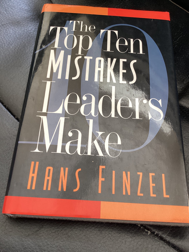 The Top Ten Mistakes Leaders Make (Used Copy)